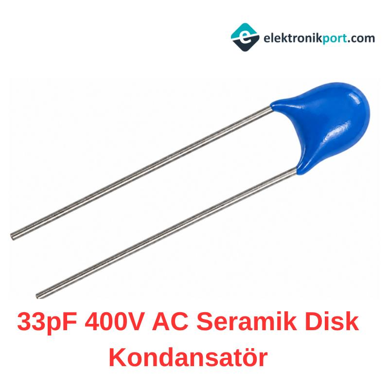 33pF 400V AC Seramik Disk Kondansatör